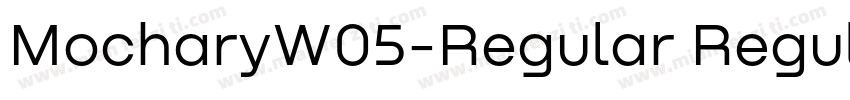 MocharyW05-Regular Regular字体转换